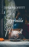 Tina Proffitt - Sprinkle of Magick, Häftad