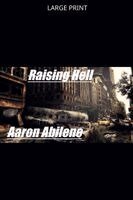 Aaron Abilene - Raising Hell, Häftad