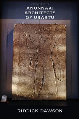 Riddick Dawson - Anunnaki Architects of Urartu, Häftad