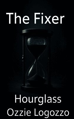 The Fixer: Hourglass