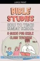 Bible Sermons - How to Teach in Sunday School, Häftad. Tillgänglighet: Lägg i varukorg