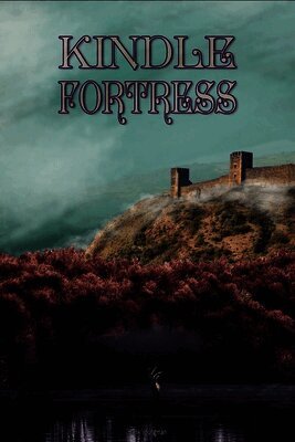 Kindle Fortress