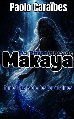Paolo Caraïbes - Les Chroniques de Makaya - Tome 1, Häftad
