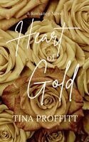 Tina Proffitt - Heart of Gold, Häftad