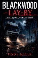 Eddi Mills - Blackwood Lay-by, Häftad