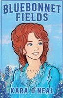 Kara O'Neal - Bluebonnet Fields, Häftad. Tillgänglighet: Lägg i varukorg