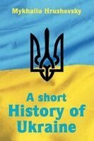 Mykhailo Hrushevsky - short History of Ukraine, Häftad