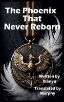 Murphy - Phoenix That Never Reborn, Häftad