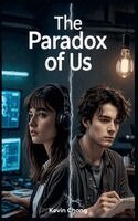 Kevin Chong - Paradox Of Us, Häftad