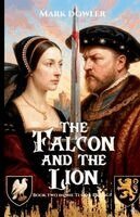 Mark Dowler - Falcon and the Lion, Häftad