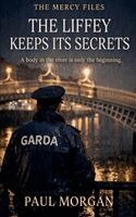 Paul Morgan - Liffey Keeps Its Secrets, Häftad