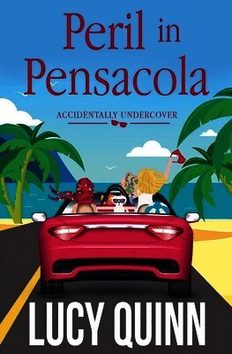 Lucy Quinn - Peril in Pensacola, Häftad