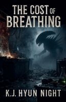 K J Hyun Night - Cost Of Breathing, Häftad