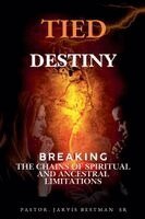 Jarvis B Bestman - Tied Destiny, Häftad
