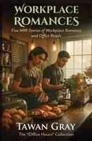 Workplace Romances - Five MM Stories of Workplace Romance and Office Rivals