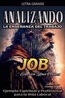 Sermones Bíblicos - Analizando la Enseñanza del Trabajo en Job, Häftad