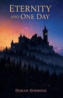 Doran Simmons - Eternity and One Day, Häftad