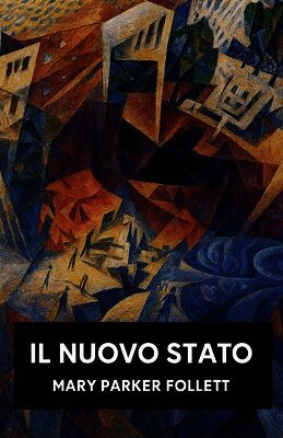 Mary Parker Follett - Nuovo Stato, Häftad