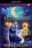 Roots, Rum, and Revenants