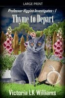 Victoria Lk Williams - Thyme to Depart, Häftad