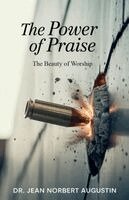 Jean Norbert Augustin - Power of Praise, Häftad