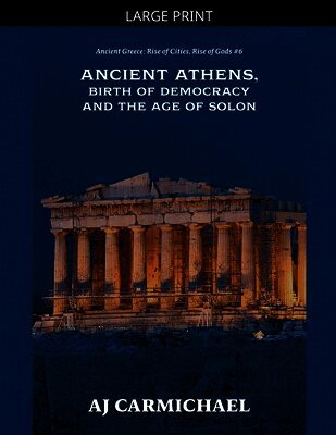 Ancient Athens, Birth of Democracy and the Age of Solon