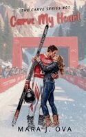 Carve My Heart