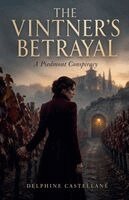 Delphine Castellane - Vintner's Betrayal, Häftad