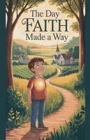 Daniel K Bright - Day Faith Made a Way, Häftad. Tillgänglighet: Lägg i varukorg