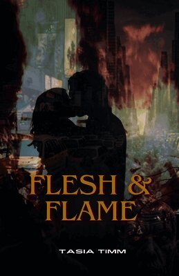 Flesh & Flame