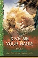Vita Harwood - Give Me Your Hand!, Häftad. Tillgänglighet: Lägg i varukorg