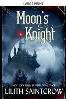 Lilith Saintcrow - Moon's Knight, Häftad