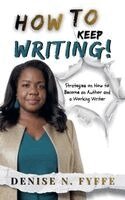 How to Keep Writing