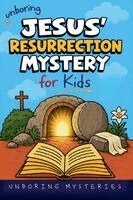Unboring Mysteries - Unboring Jesus' Resurrection Mystery for Kids, Häftad