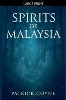 Spirits Of Malaysia