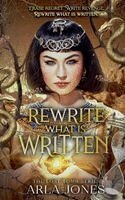 Arla Jones - Rewrite What is Written, Häftad