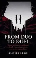 Olivier Seumi - From Duo to Duel, Häftad. Tillgänglighet: Lägg i varukorg