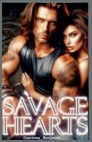 Courtney Benjamin - Savage Hearts, Häftad