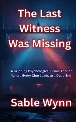 Last Witness Was Missing