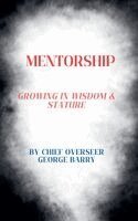 Chief Overseer George Barry - Mentorship, Häftad