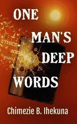 One Man's Deep Words