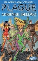 Adrienne Dellwo - Plague, Häftad