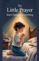 Daniel K Bright - Little Prayer That Changed Everything, Häftad. Tillgänglighet: Lägg i varukorg