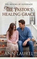 Ann Laurel - Pastor's Healing Grace, Häftad