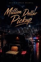 Juan Pablo Ochoa - Million Dollar Pickup, Häftad