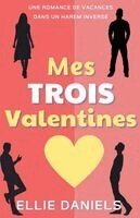 Mes Trois Valentines