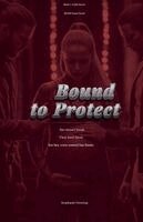 Bound to Protect