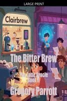 Gregory Parrott - Bitter Brew, Häftad
