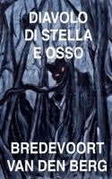 Bredevoort Van Den Berg - Diavolo di Stella e Osso, Häftad. Tillgänglighet: Lägg i varukorg