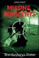 Rose Santayana - Missing Innocents, Häftad